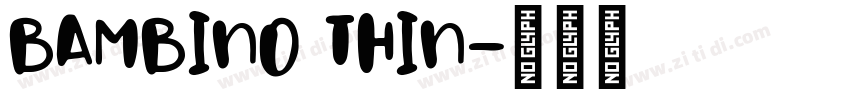 BAMBINO THIN字体转换